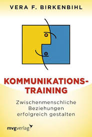 Mein aktuelles Lesezeichen heißt "Kommunikationstraining - zwischenmenschliche Beziehungen erfolgreich gestalten" von Vera F. Birkenbihl © Münchner Verlagsgruppe